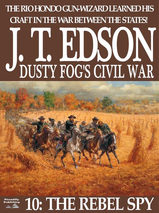 Title details for Dusty Fog's Civil War 10 by J.T. Edson - Available